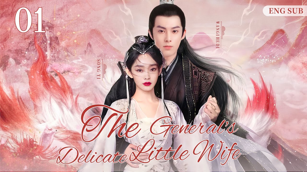 ENGSUB【The General's Delicate Little Wife】▶ EP 01 | Wang Hedi, Song Yi, Guo Qilin💖Show CDrama