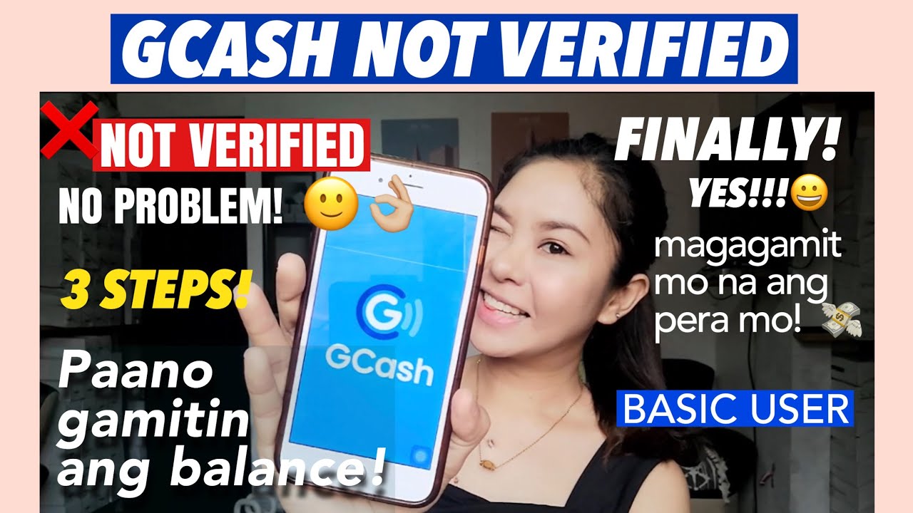 GCASH NOT VERIFIED! Pwede mo ng gamitin ang pera mo kahit BASIC USER ka palang! Simple&Easy! 💯 2020