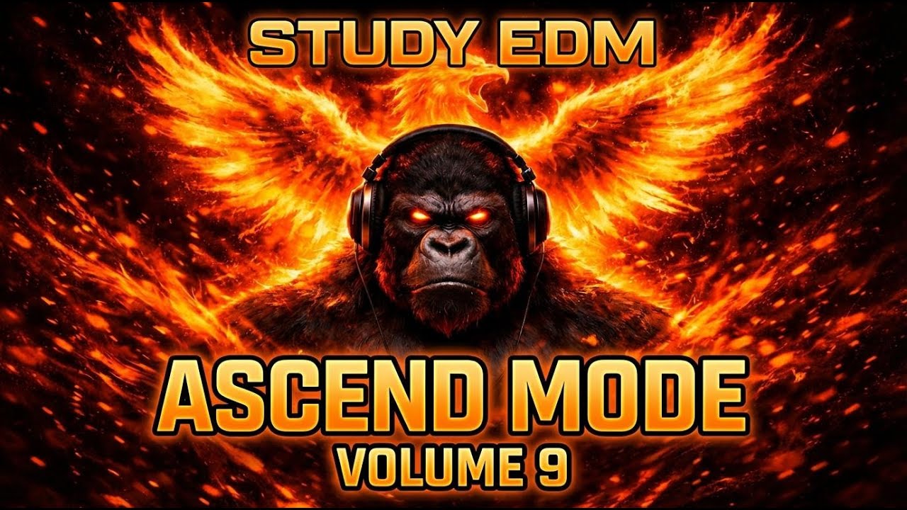 Ascend Mode Deep Focus EDM Music for Study & Work (Vol. 9)