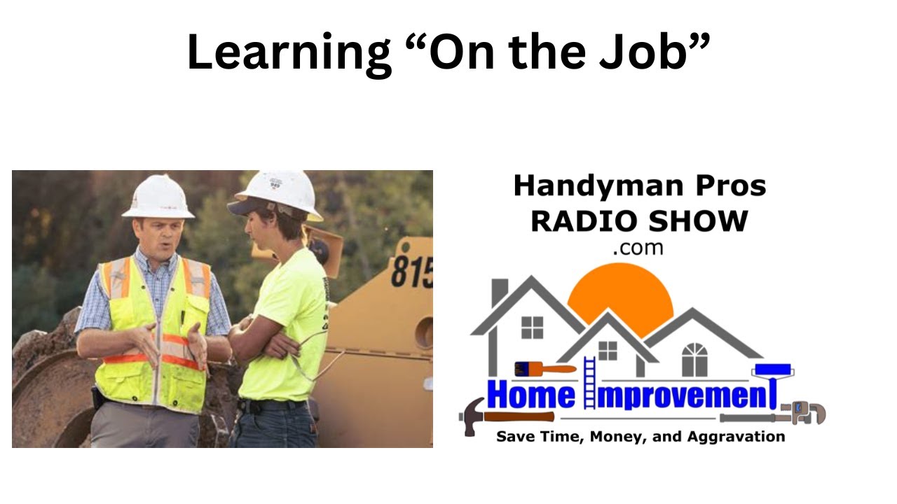 Learning “On the Job”