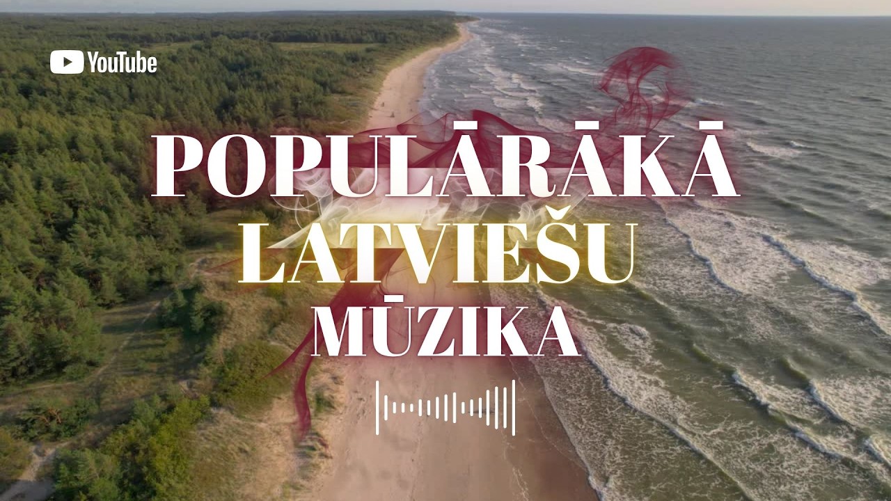 POPULĀRĀKĀ LATVIEŠU MŪZIKA | DZIESMAS 2025