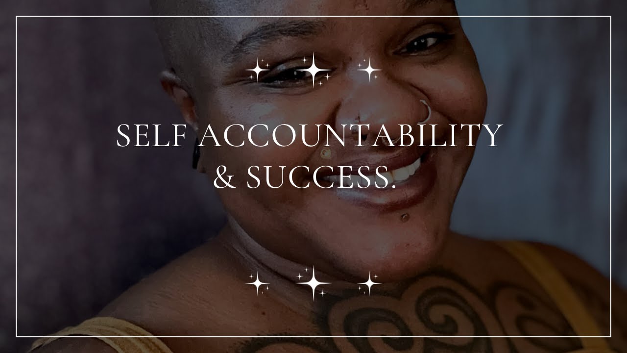 A lack of self-accountability will rob you of your success!
