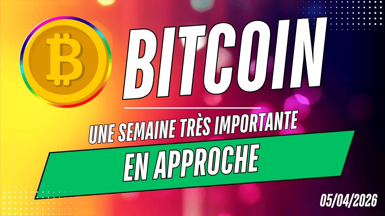 BITCOIN vers une semaine TR&Egrave;S IMPORTANTE en approche 🔥 ? Analyse CRYPTO & news ✅