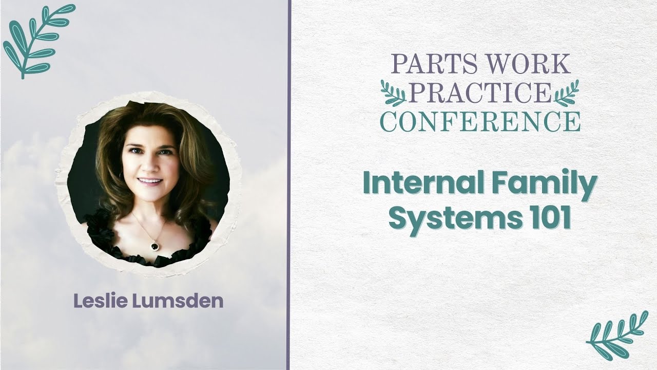 Internal Family Systems 101 | Leslie Lumsden | PWP Conference 01/24/26