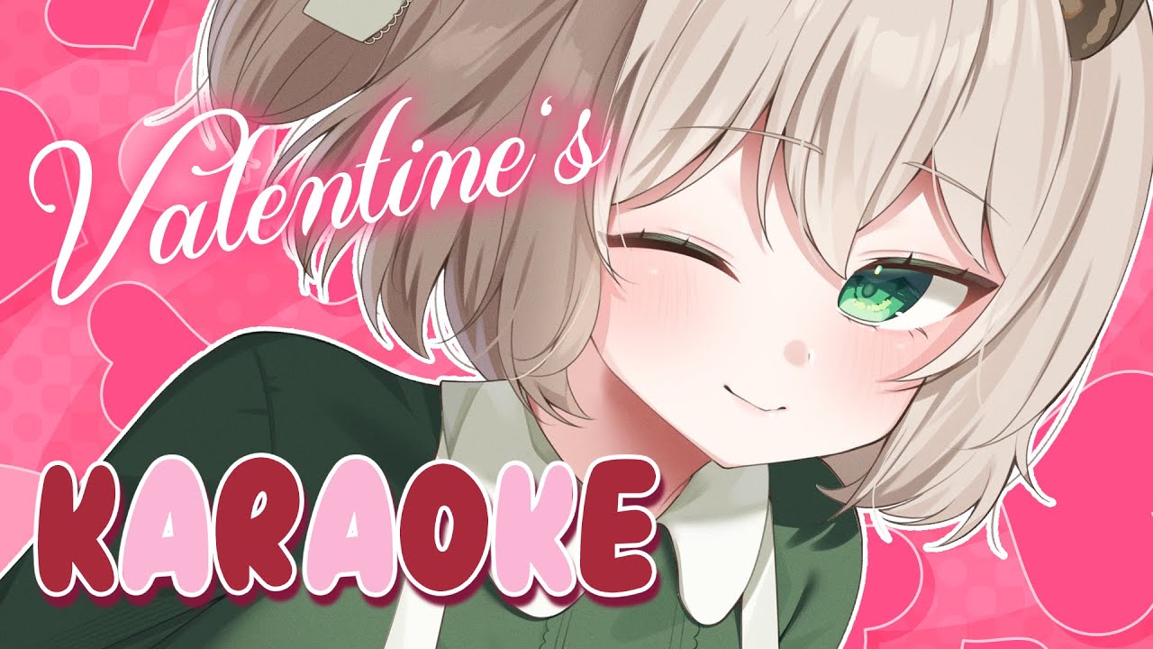 VALENTINE'S KARAOKE 🍫💝💌💟
