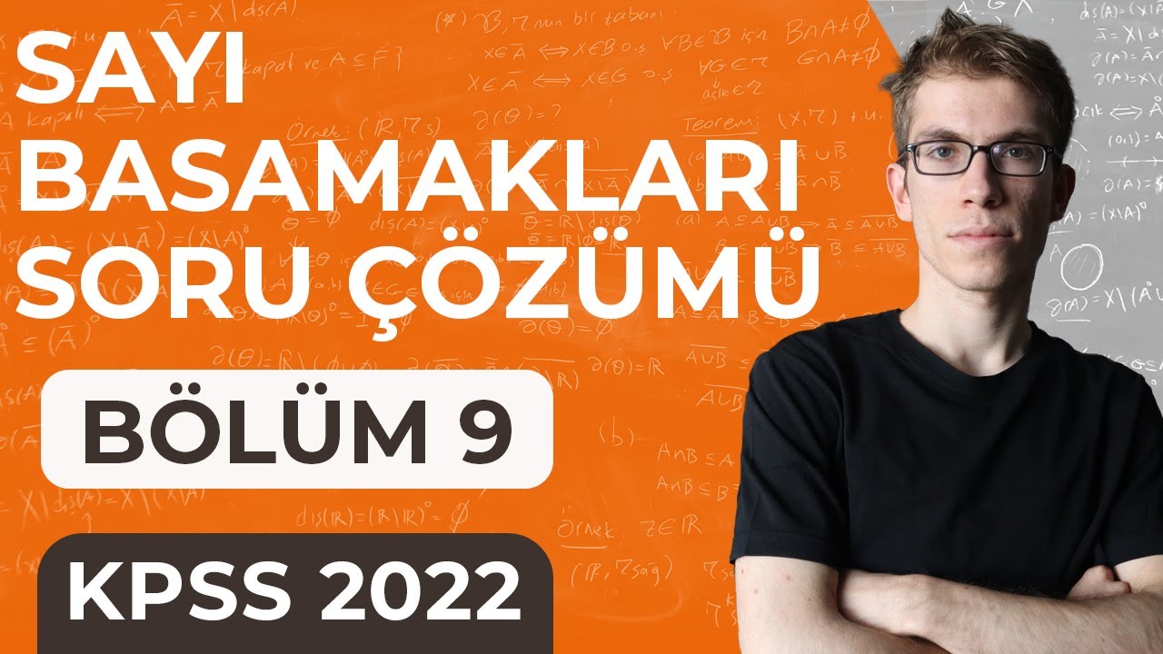 9- KPSS Matematik - Sayı Basamakları Soru Çözümü