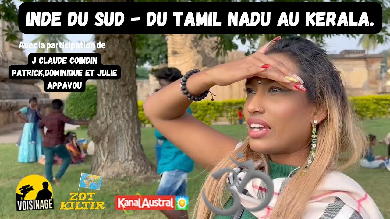 INDE DU SUD - du Tamil Nadu au Kérala by KANAL AUSTRAL.TV