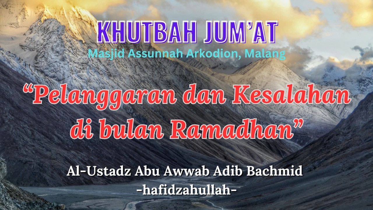 AWAS! 7 Kesalahan Fatal Saat Puasa yang Bikin Pahala Hangus | Ustadz Adib Bahmed
