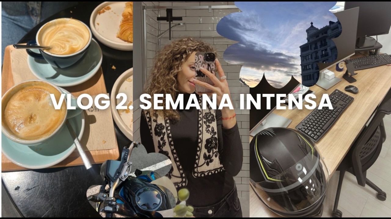 Vlog 2. Semana intensa