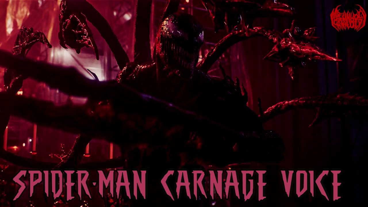 SPIDER-MAN CARNAGE VOICE (INSPIRED BY DAVID NEAR)
