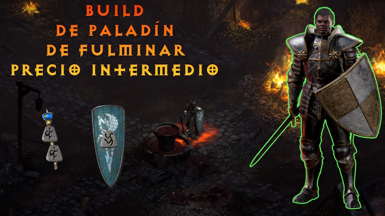 BUILD DE PALADÍN DE FULMINAR DE PRECIO INTERMEDIO EN DIABLO II RESURRECTED