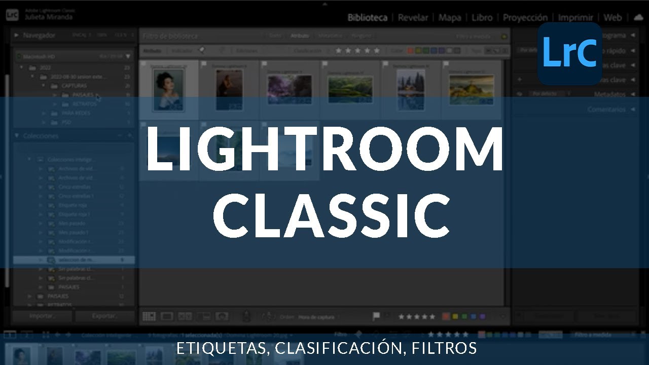 Lightroom Classic DESDE CERO  - 2 -   Etiquetar, clasificar y filtrar imágenes