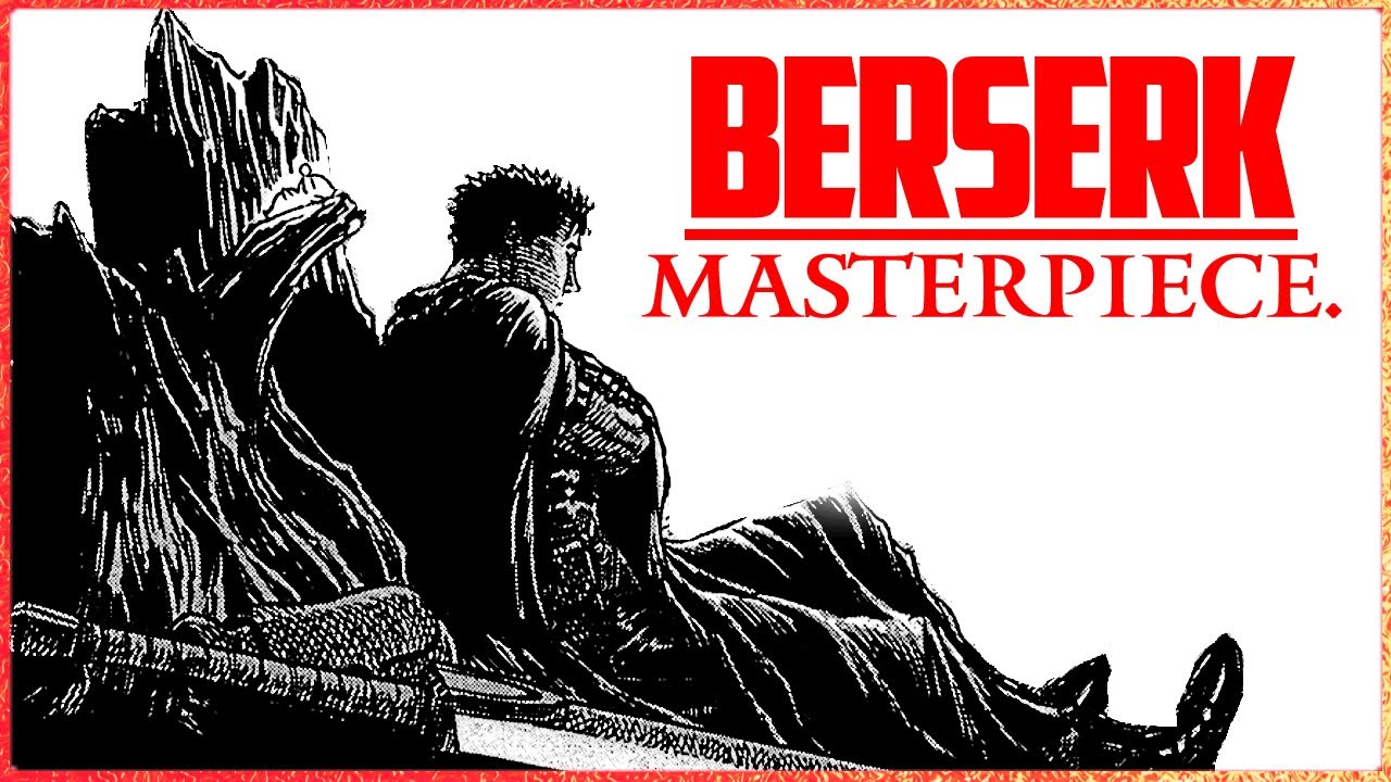 BERSERK is a masterpiece.