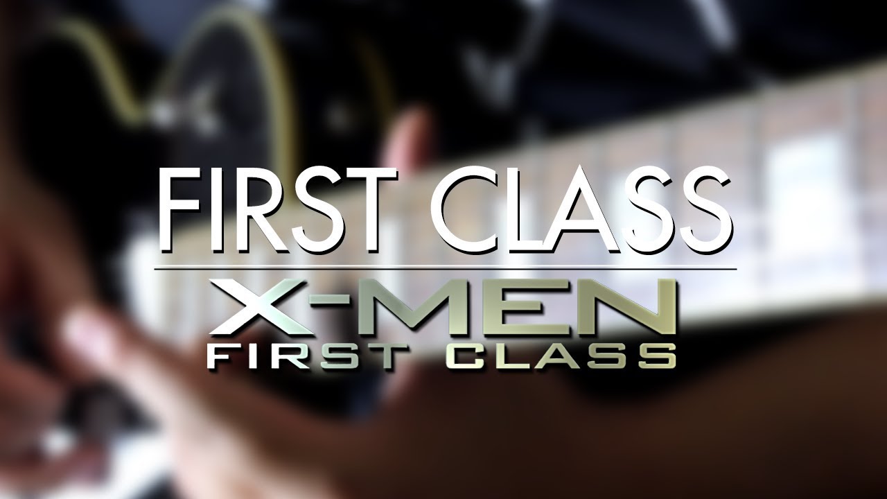First Class (X-Men: First Class) Guitar Cover | DSC