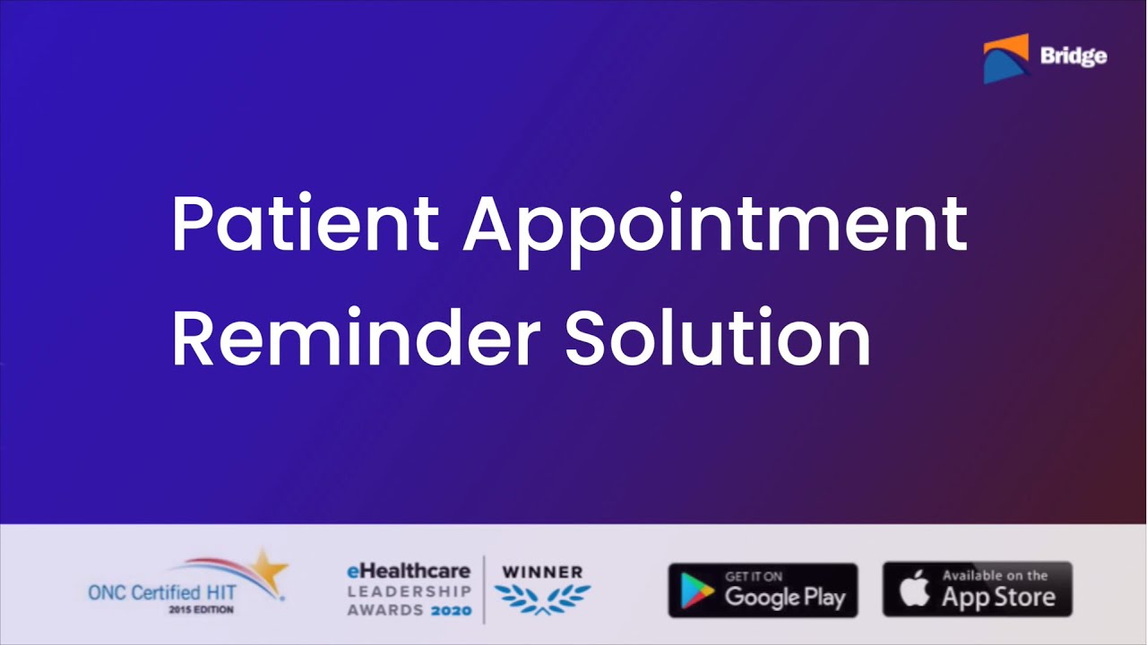 Patient Appointment Reminder Solution Demo | Bridge