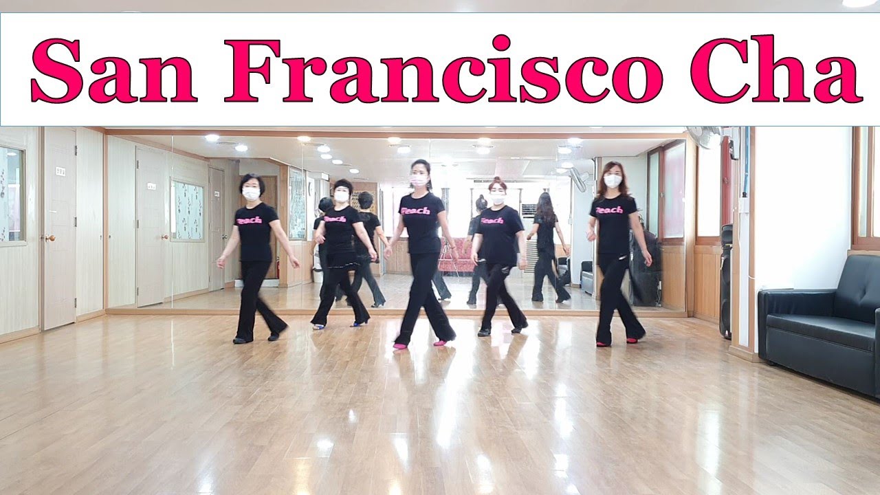 SAN FRANCISCO CHA Line Dance (Beginner / Intermediate Level)