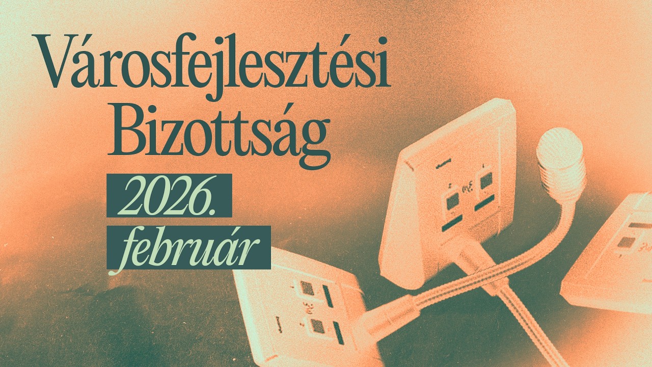 Kilences - 2026.02.17. Városfejlesztési Bizottság