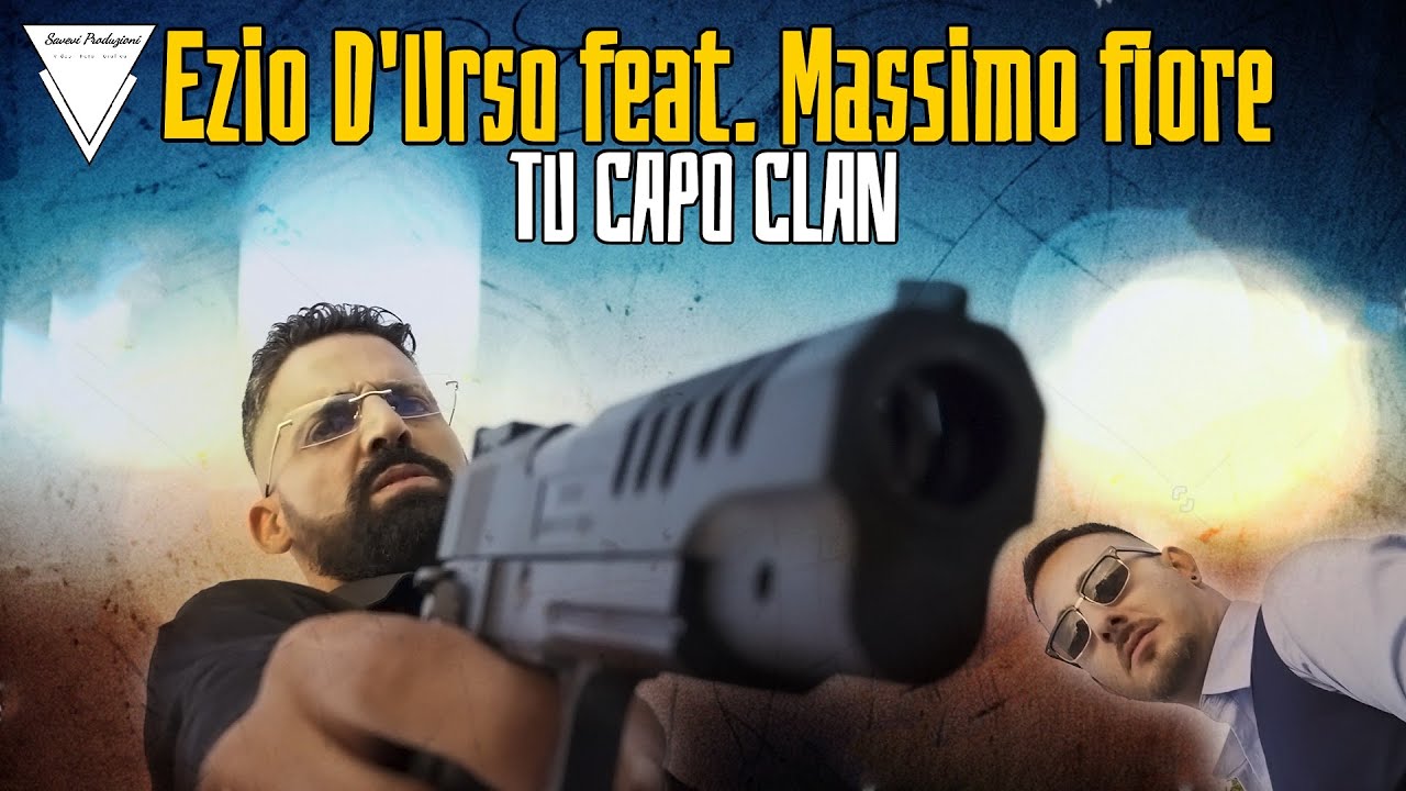 Ezio D'urso feat Massimo fiore - Tu capo clan (E.D'Urso - M.Fiore) Official video 2020