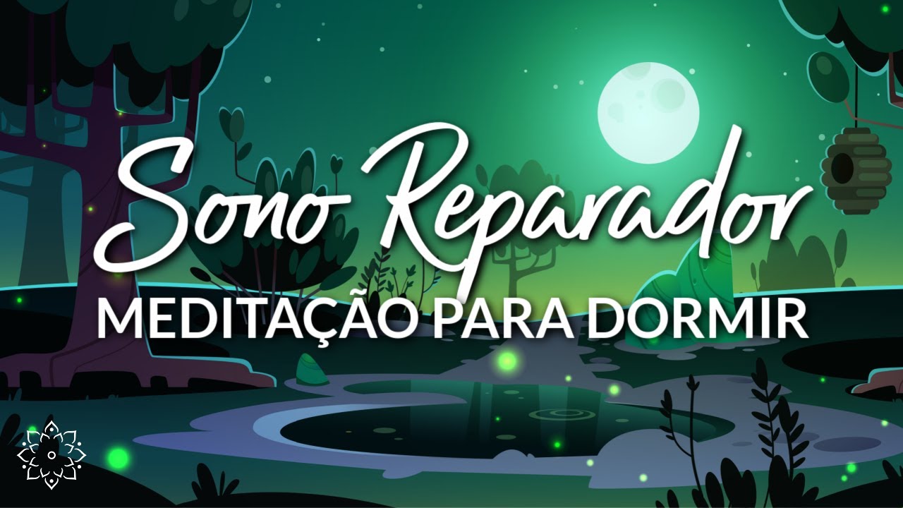 MEDITAÇÃO PARA DORMIR: SONO REPARADOR - PROFUNDO DESCANSO