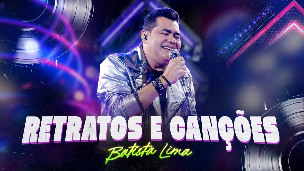 RETRATO E CANÇÕES - Batista Lima | NOSSO TEMPO (AO VIVO)