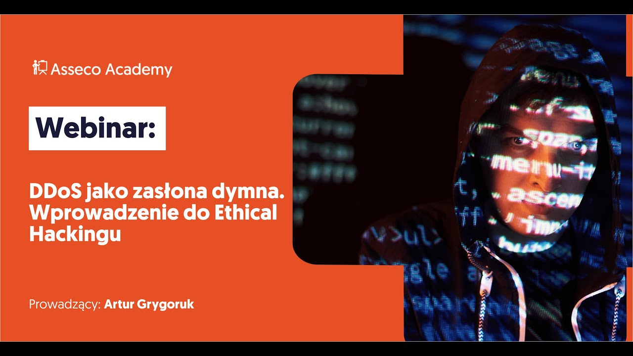 DDoS jako zasłona dymna – Wprowadzenie do Ethical Hackingu | Asseco Academy