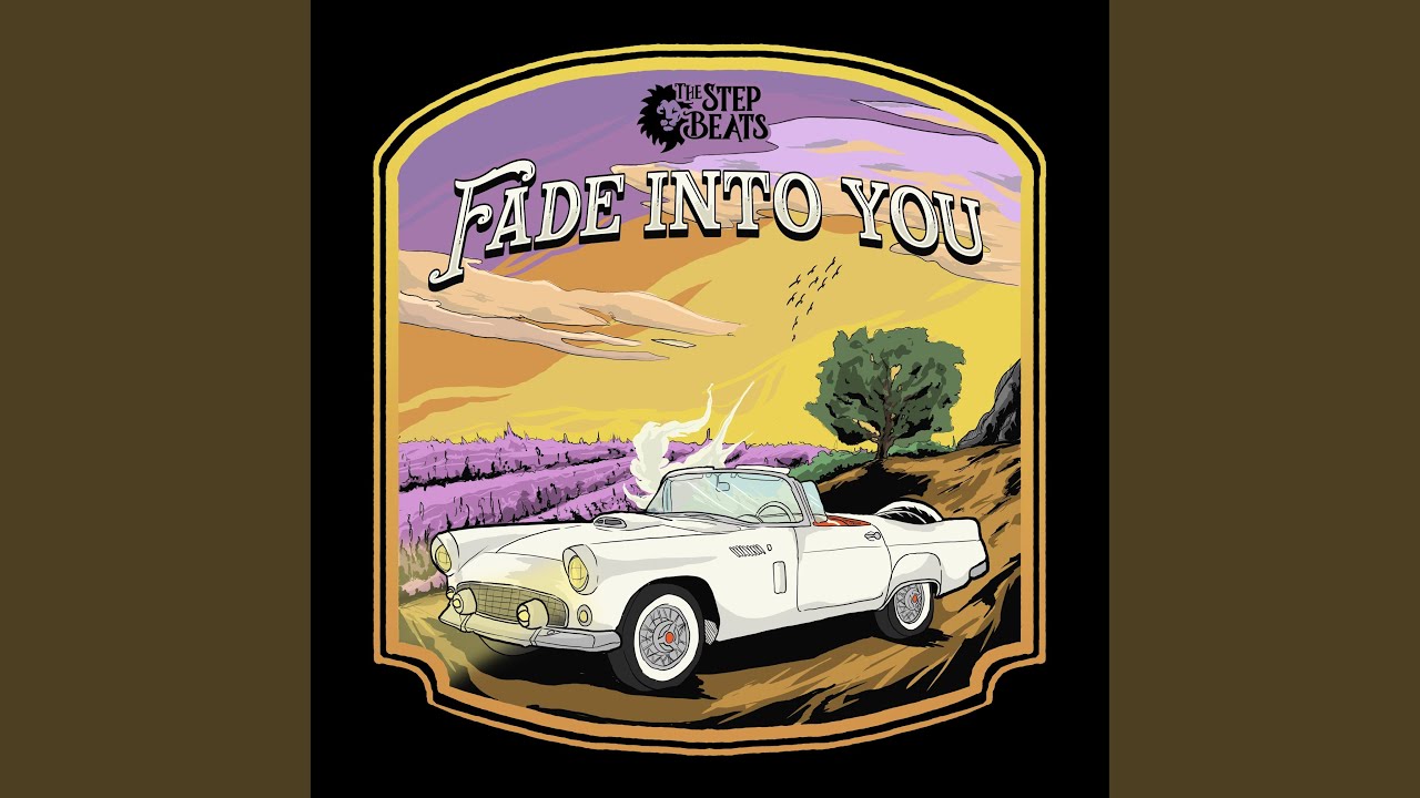 Fade Into You