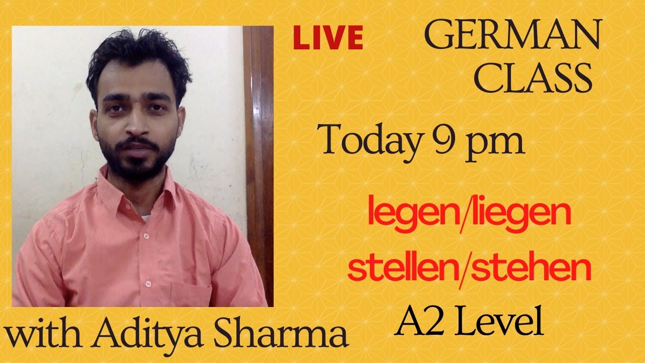 LIVE GERMANCLASS| Liegen/legen/stellen/stehen| Accusative Dative verbs in German|Aditya Sharma