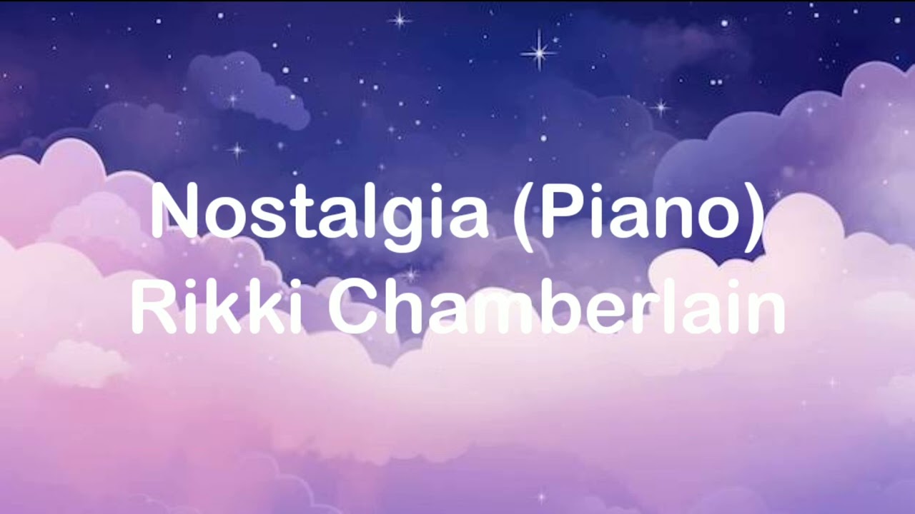 Nostalgia (Original Cassette 1980s Rikki Chamberlain Piano)
