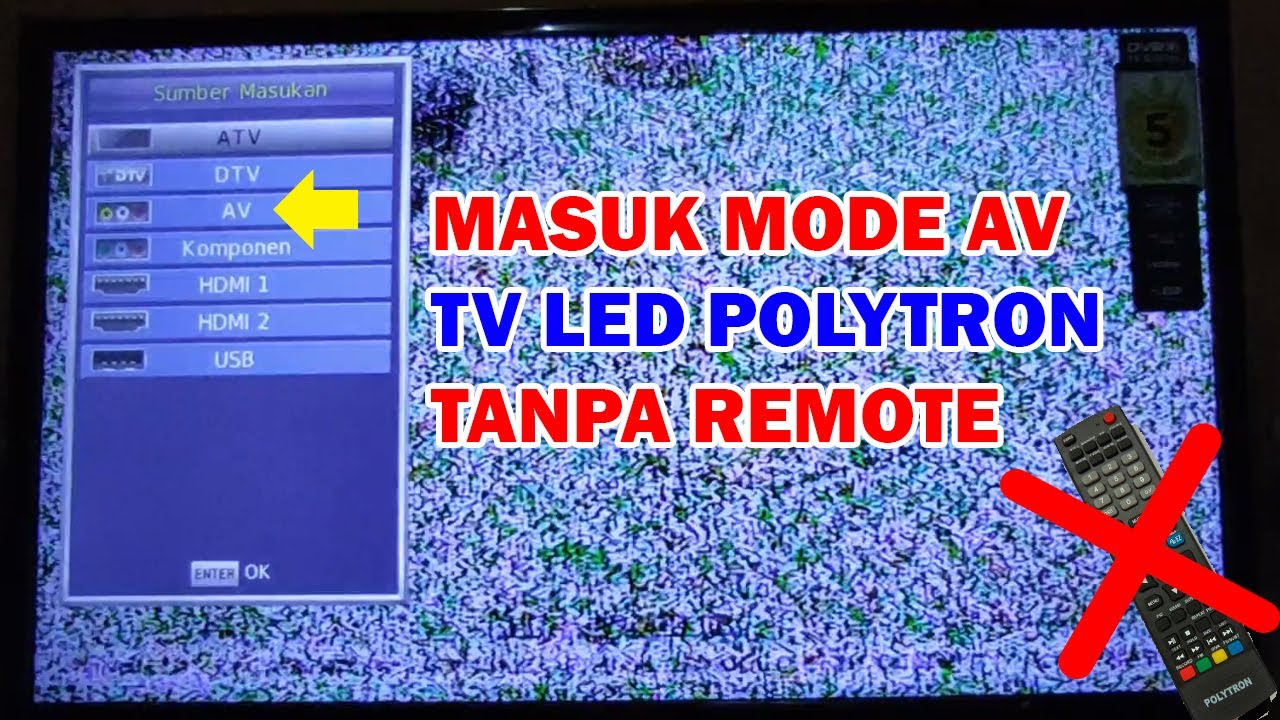CARA MASUK MODE AV TANPA REMOT TV POLYTRON