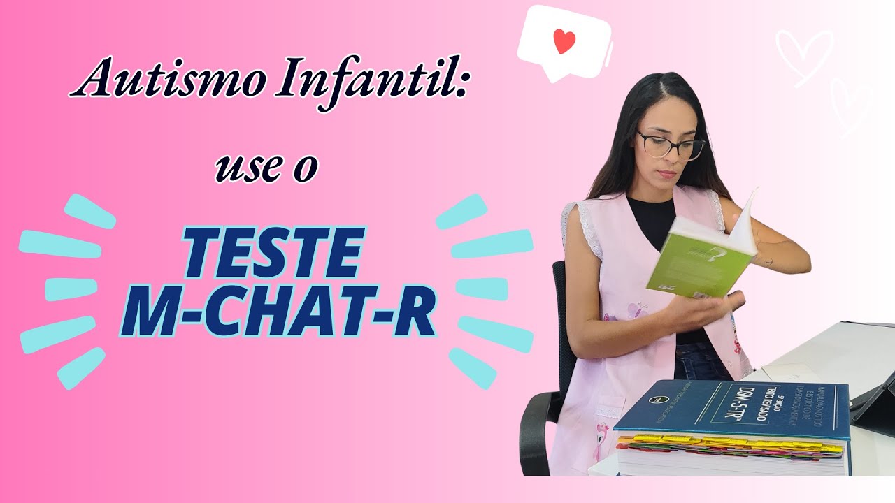 M-CHAT-R: Como Aplicar e Corrigir o Protocolo de Rastreio de Autismo
