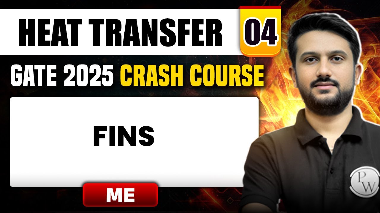 Heat Transfer 04 | Fins | Mechanical Engineering | GATE 2025 Crash Course
