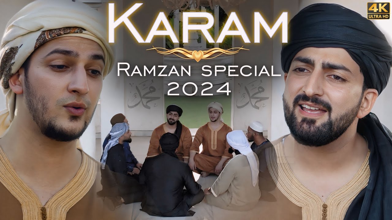 KARAM | Ramzan Special | Danish F Dar | Dawar Farooq | Best Naat | 2024 Naat | 4k Naat