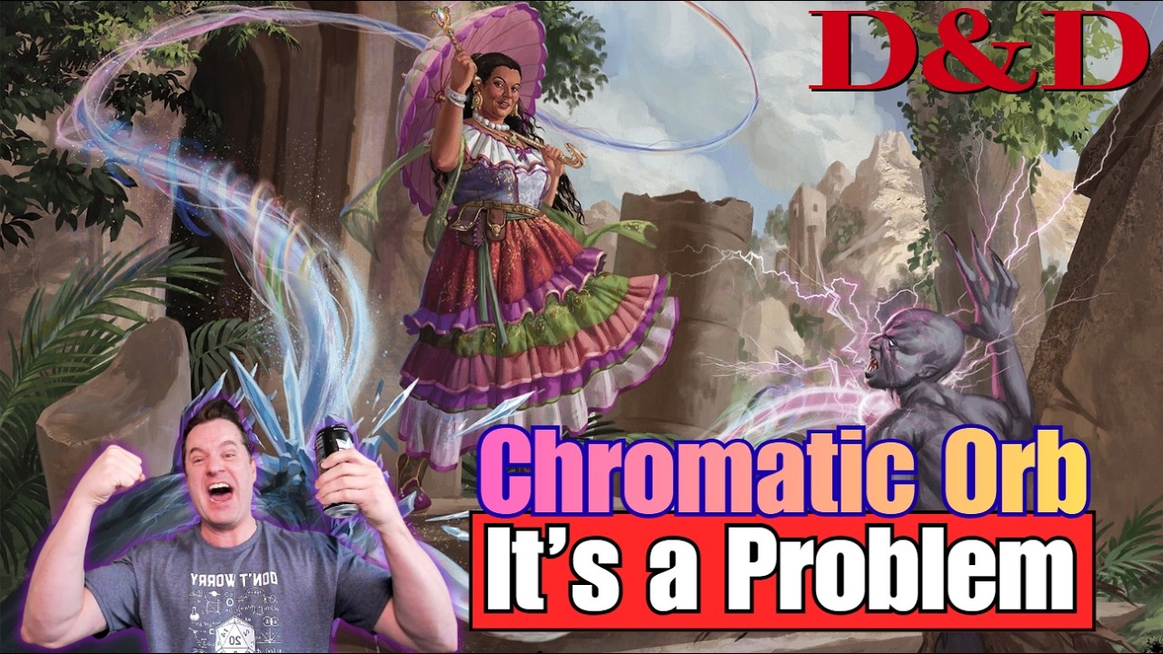 D&D: Chromatic Orb... It's a problem