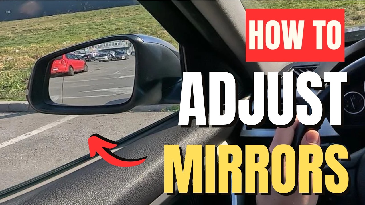 How to Adjust Car Mirrors Properly (Eliminate Blind Spots & Judge Distance Easily)