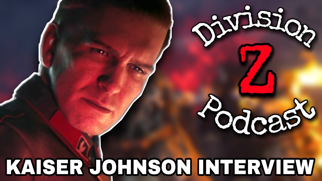 DIVISION Z PODCAST EXCLUSIVE - KAISER JOHNSON INTERVIEW (Von List & Ingo Beck Voice Actor)