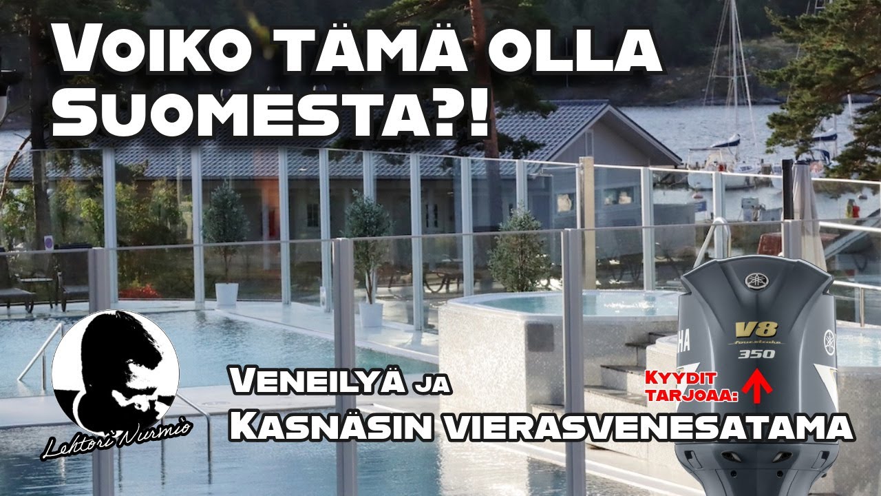 Voiko t&auml;m&auml; olla Suomesta?! - Veneily&auml; veekasilla ja Kasn&auml;sin vierasvenesataman esittely