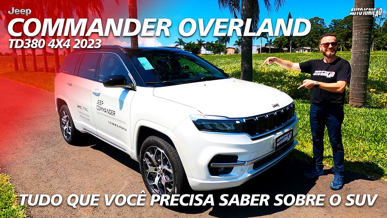 JEEP COMMANDER OVERLAND TD380 4X4 2023 - Tudo Que Você Precisa Saber Sobre o SUV de 7 Lugares
