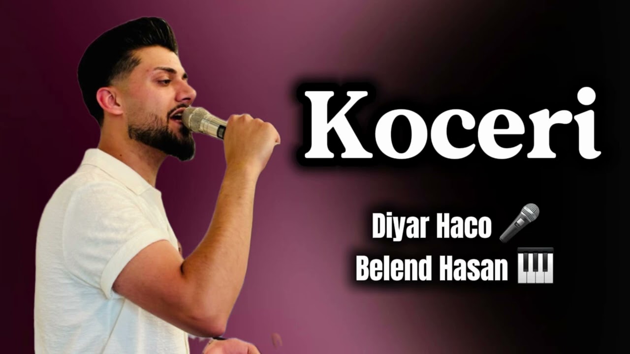  Diyar Haco Xelefî 2026   ديار حاجو كوجري 