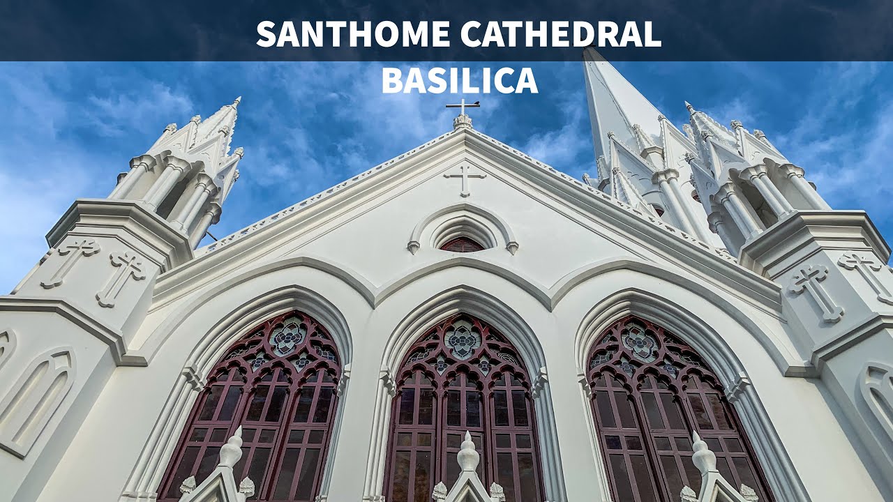 Santhome Church | St. Thomas Cathedral Basilica, Chennai | Tamil Nadu | Vlog #4