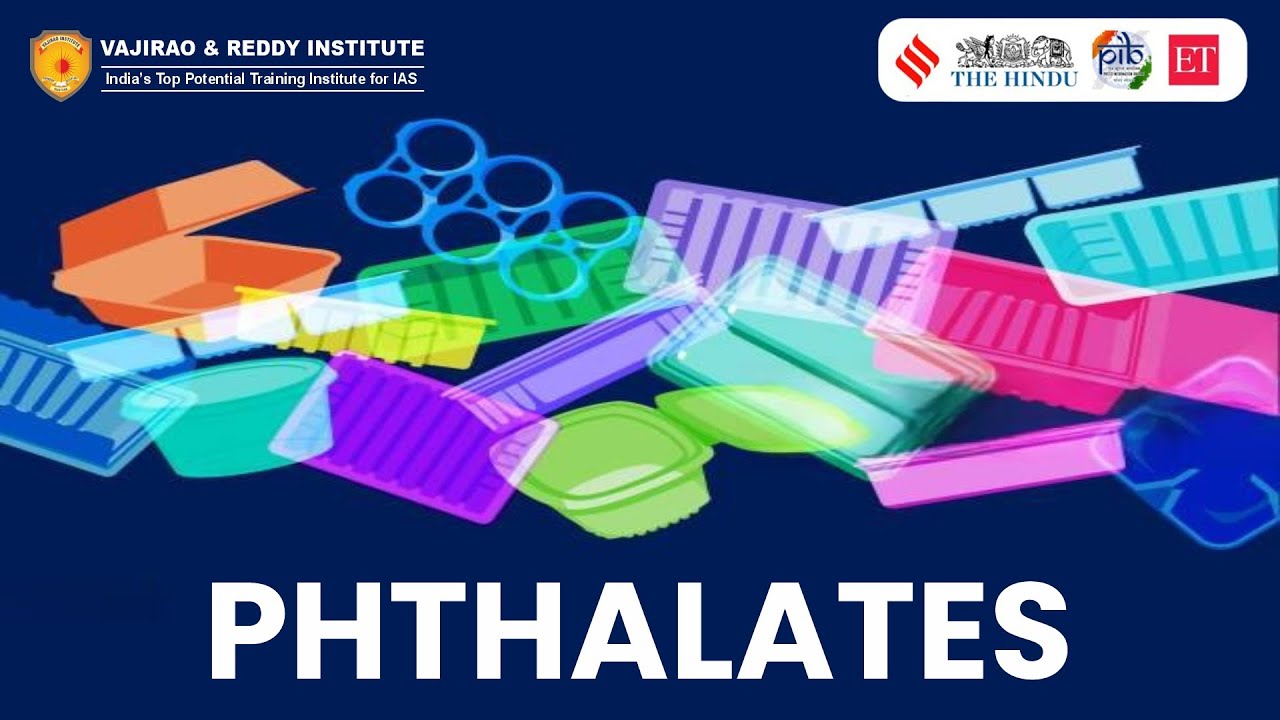 What is Phthalate? | Exposure to phthalates | English Current Affairs | Vajirao & Reddy Institute