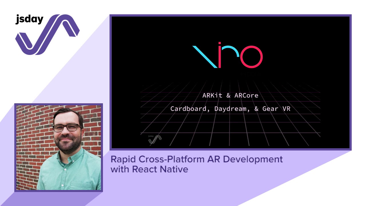 Alex Hinson - Rapid Cross-Platform AR Development with React Native - jsday 2019