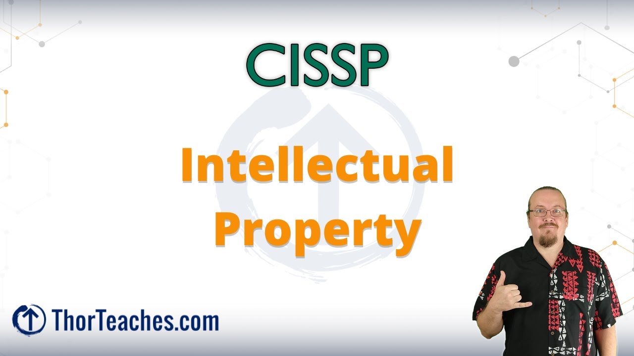 CISSP Domain 1 Preview | Intellectual property