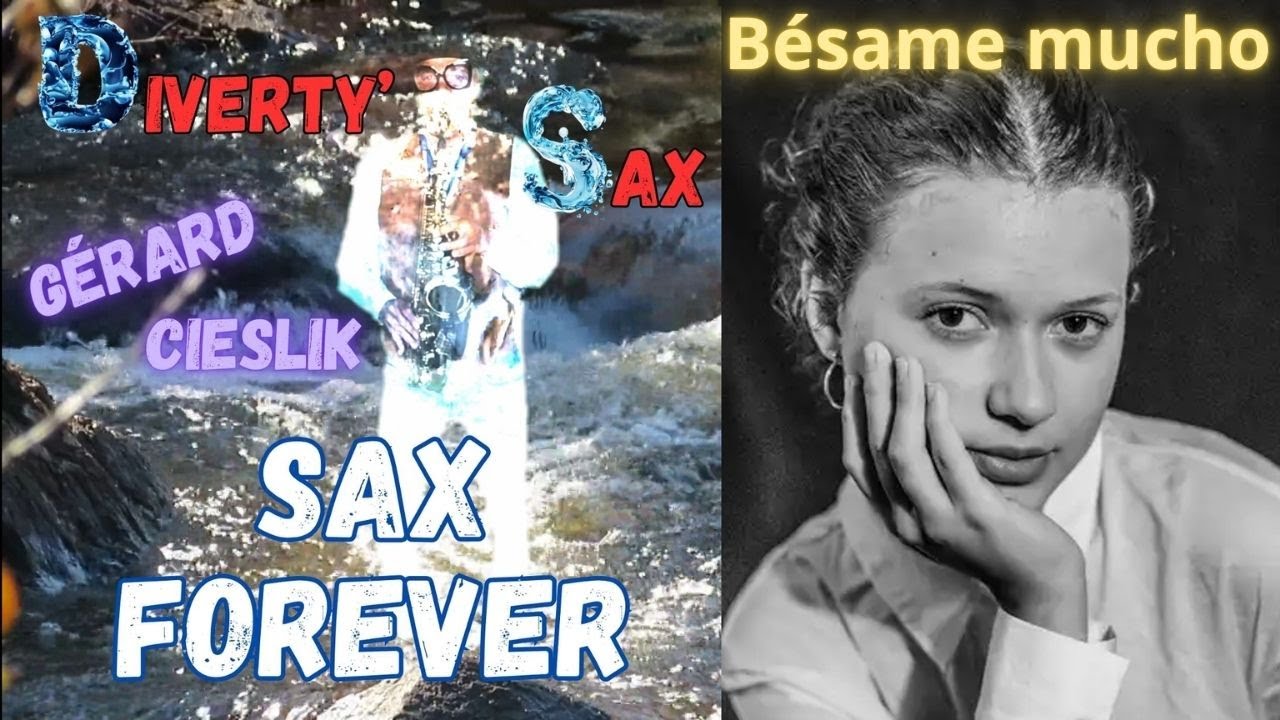 Bésame mucho by Divertysax, saxophoniste Gérard Cieslik
