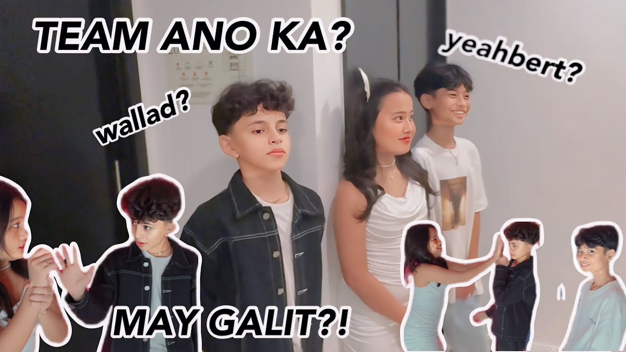 YEAHBERT & WALLAD NAG KITA NA? (nag away?)