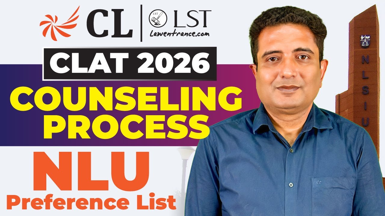 CLAT 2026 Counselling: Complete Process, Documents & NLU Preferences | Step-by-Step Guide for NLUs