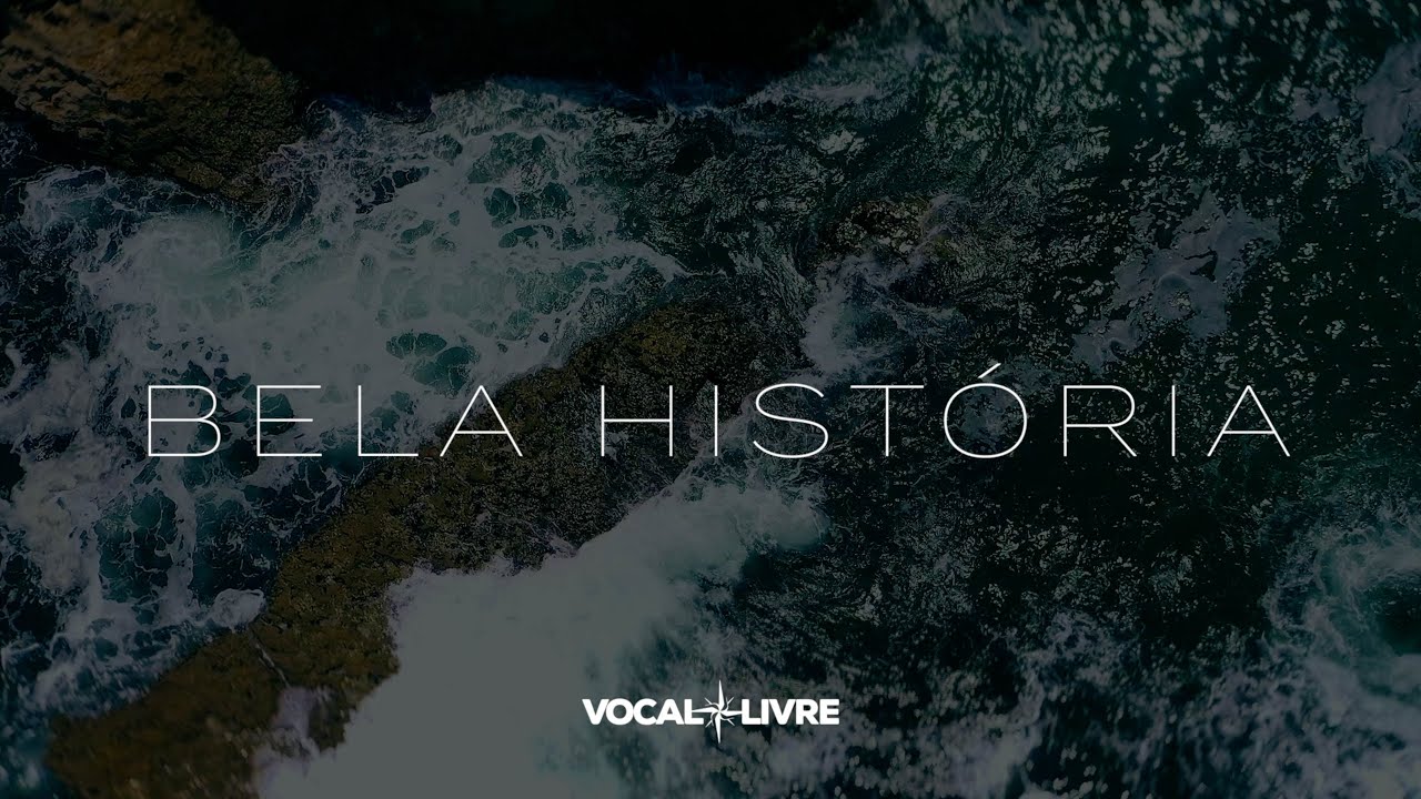 Vocal Livre - Bela História | Acústico  (Vídeo Oficial)