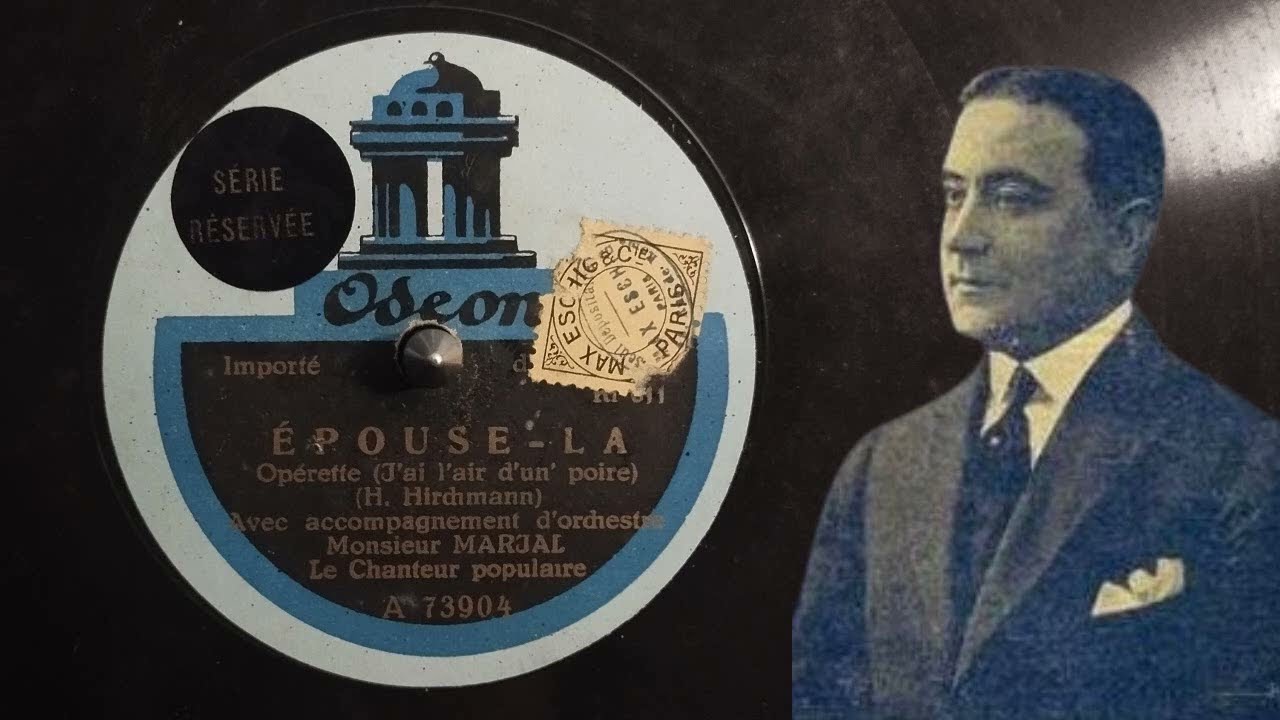Marjal - Va vite rue Thérèse / J'ai l'air d'un' poire - [Epouse-la !] -1923