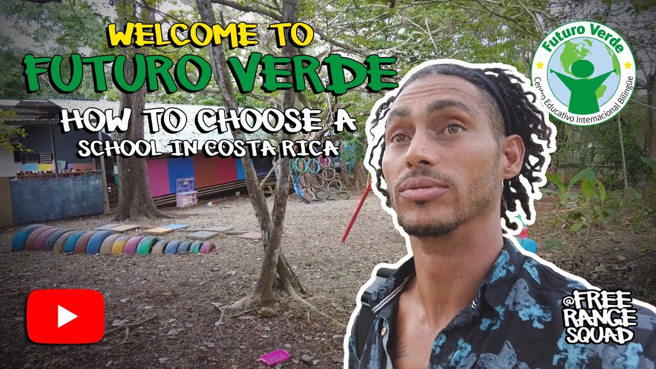 How to Pick a School in Costa Rica | Futuro Verde, Cóbano, Costa Rica