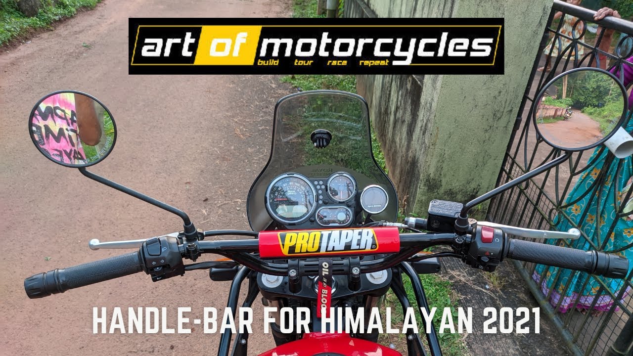 HANDLE BAR FOR HIMALAYAN 2021 | Art of Motorcycle