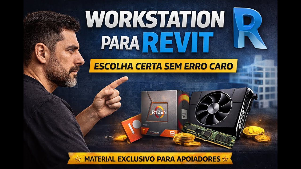 Workstation para Revit: como escolher CPU, RAM e GPU sem erro caro